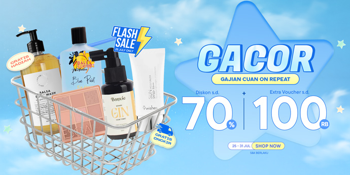Flash Sale CUMA SEHARI, Diskon s.d. 70% & Freebies: Sambut Gajian Lewat GACOR Beautyhaul